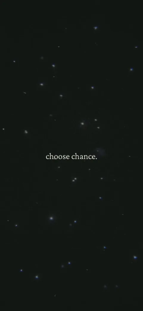 222 onboarding screen 70: 'choose chance.' - the film's thesis line, landed on the starfield