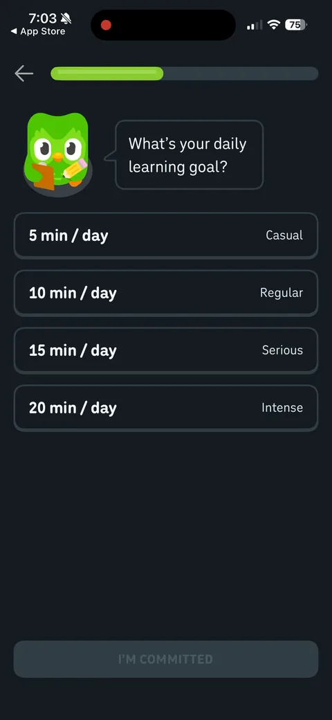 Duolingo onboarding screen 25: Daily goal with identity labels: 5 min Casual, 10 Regular, 15 Serious, 20 Intense, and the button says 'I'm…
