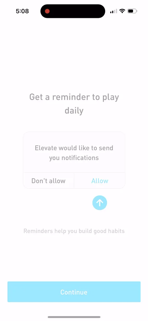 Elevate onboarding screen 78: The notification ask closes with 'Reminders help you build good habits', which is the benefit to the user…