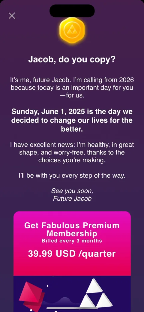 Fabulous onboarding screen 66: The paywall is a letter from 'future Jacob in 2026' thanking you for the choices you're making today