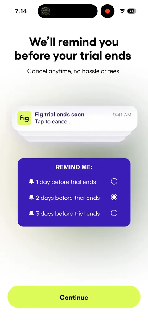 Fig onboarding screen 13: Then they let you pick the reminder: 1, 2 or 3 days