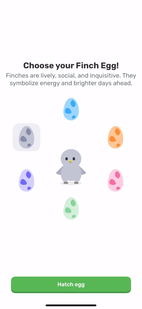 Finch onboarding screen 1: You pick an egg and hatch a pet before doing anything else