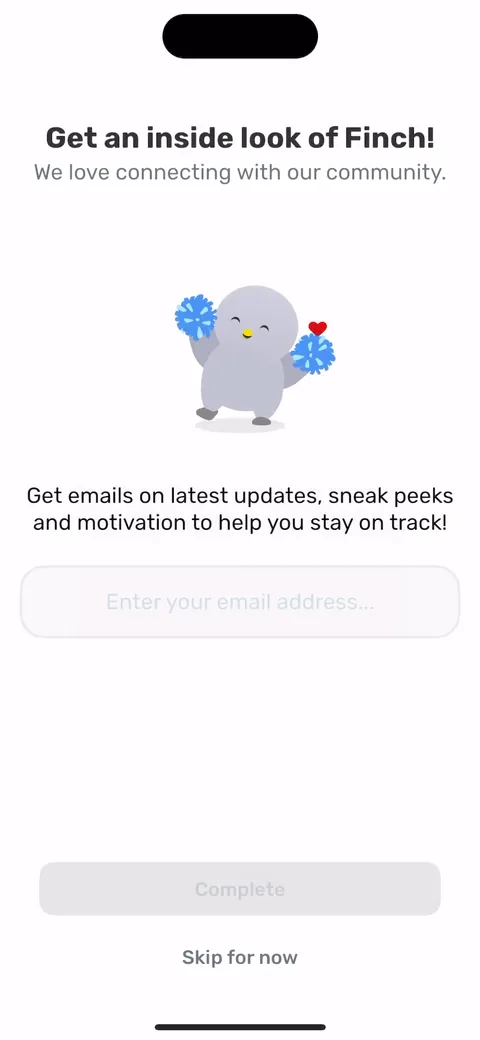 Finch onboarding screen 27: Email capture framed as 'get an inside look' with sneak peeks and a clear 'skip for now.' It comes after…