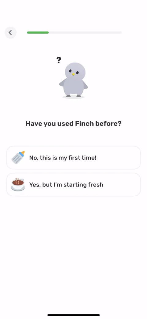 Finch onboarding screen 45: 'Have you used Finch before?' with a 'yes but I'm starting fresh' option
