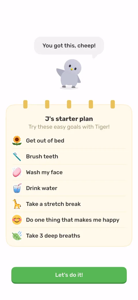 Finch onboarding screen 77: The payoff: 'J's starter plan' with concrete tiny goals (get out of bed, brush teeth, drink water)