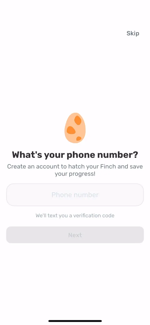 Finch onboarding screen 2: Phone number before any value, and before you've even hatched the bird