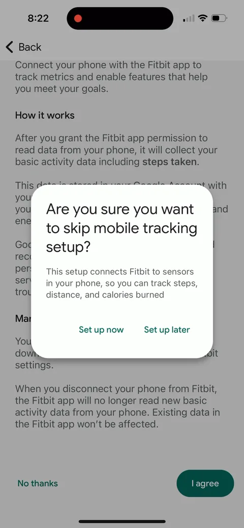 Fitbit onboarding screen 20: Tap 'No thanks' and you get 'Are you sure you want to skip mobile tracking setup?' with 'Set up now' first