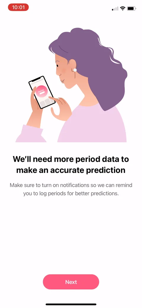 Flo onboarding screen 42: 'We'll need more period data, turn on notifications so we can remind you to log.' Framing the notification…