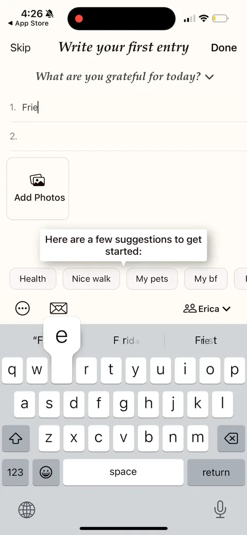 Gratitudeplus onboarding screen 21: Prefilled suggestions (health, nice walk, my pets) so the first entry is basically one tap