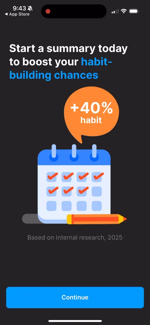 Headway onboarding screen 31: '+40% habit, start a summary today,' cited to 'internal research, 2025.' A soft stat with a citation stapled…