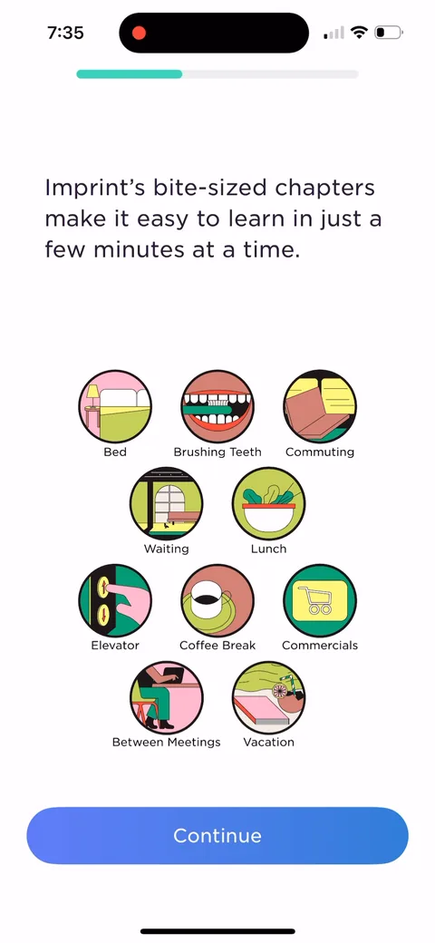 Imprint onboarding screen 16: The 2-minute promise made concrete: brushing teeth, commuting, waiting, lunch, elevator, coffee break