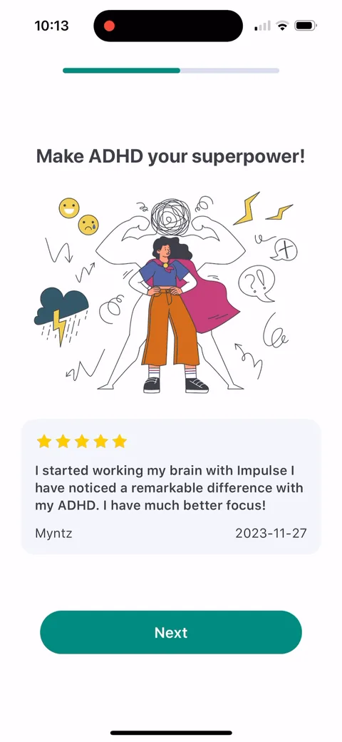 Impulse onboarding screen 19: 'Make ADHD your superpower!' with a 5-star review from someone with ADHD: 'I have much better focus!' A…