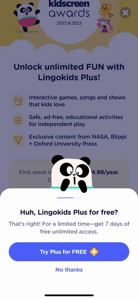 Lingokids onboarding screen 26: Hit dismiss and you get a second offer: 'Lingokids Plus for free, 7 days.' It's the same free week reworded…