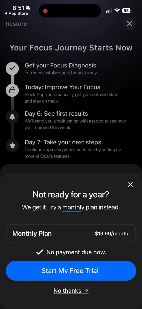 Opal onboarding screen 94: Hit no thanks and you get a downsell: 'Not ready for a year